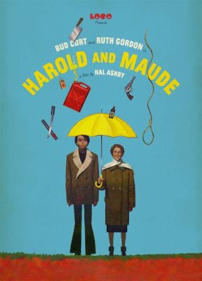 Harold and Maude:  A Quirky Love Story Between a Death-Obsessed Youth and a Free-Spirited Octogenarian!